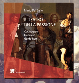 Il Teatro della Passione - Mario Dal Bello