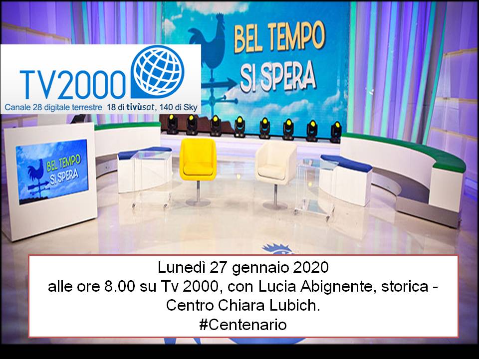 Centenario Chiara Lubich: Tv 2000 - 27.01.2020, ore 8.00 con Lucia Abignente