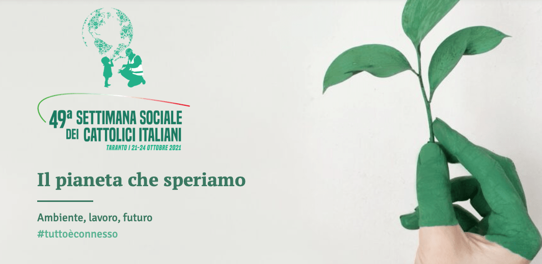 49a Settimana sociale dei cattolici italiani - Taranto 21/24 ottobre 2021