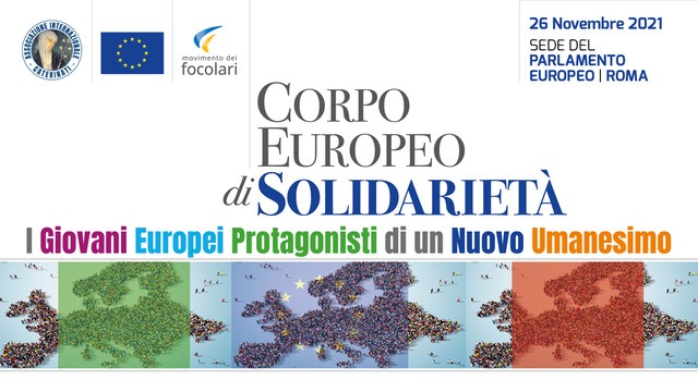 Corpo Europeo di Solidarietà. I giovani europei protagonisti di un nuovo umanesimo - 26 novembre
