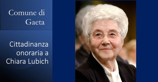 Comune di Gaeta: cittadinanza onoraria a Chiara Lubich il 13 maggio ore 17.00