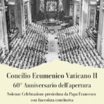 60° anniversario dell'apertura del Concilio Ecumenico Vaticano II - 11 ottobre ore 17.00